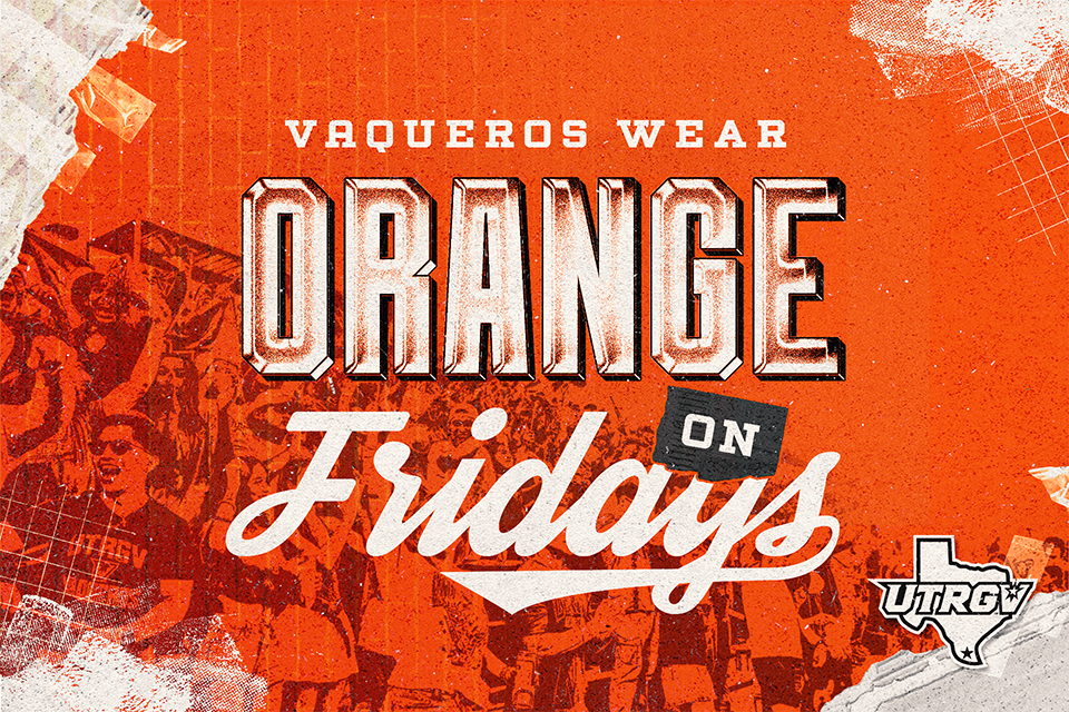 Starting tStarting this Friday, UTRGV invites students and community members to wear and display orange every Friday to show their school spirit..