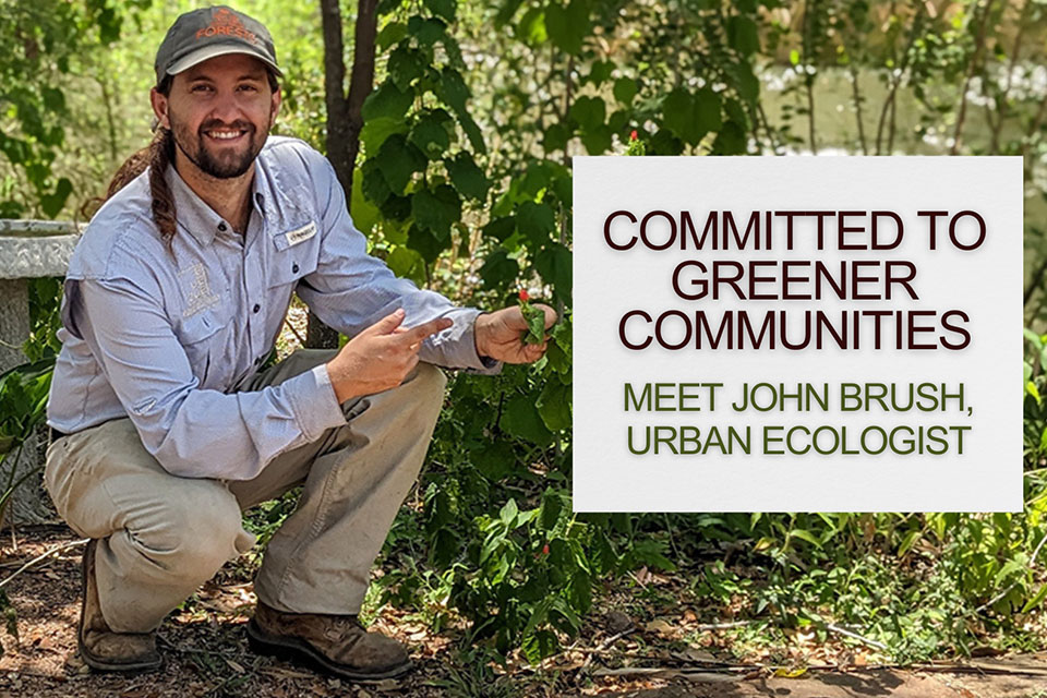 Meet John Brush, UTRGV alumnus and urban ecologist.
