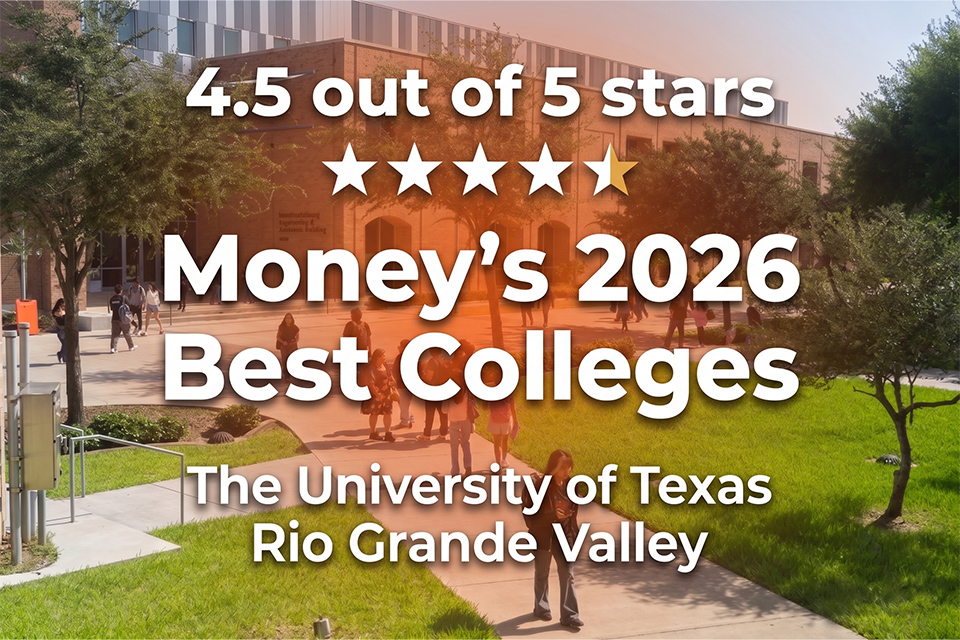 Graphic announcing UTRGV’s 4.5-out-of-5-star rating in Money’s 2026 Best Colleges, displayed over a photo of students walking on campus.