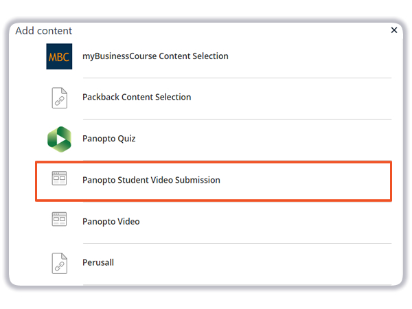 Select the option: Panopto Student Video Submission