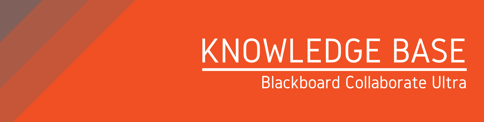 Knowledge Base: Blackboard Collaborate Ultra
