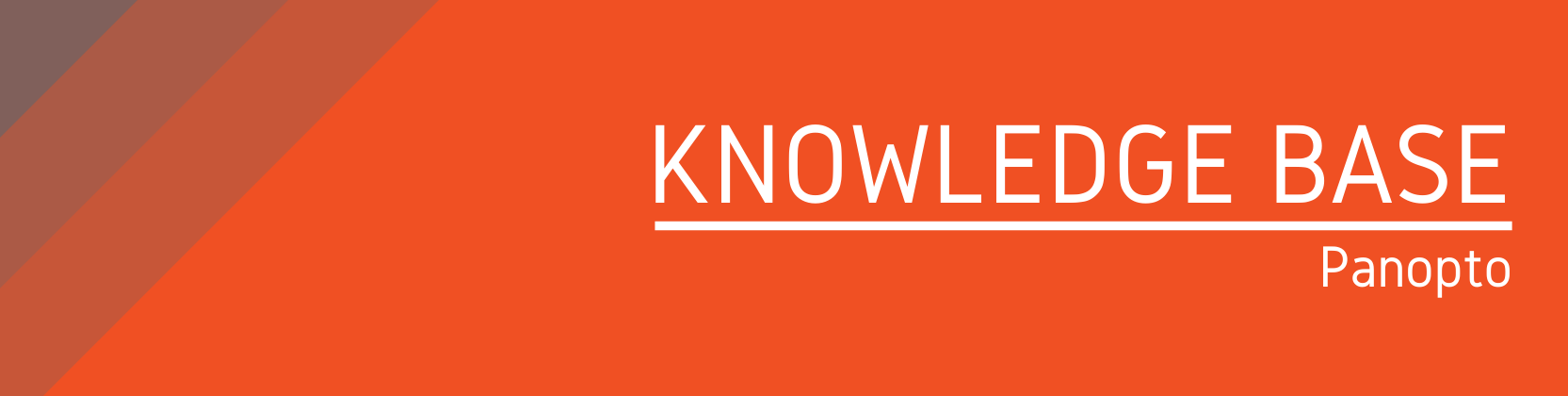 Knowledge Base: Panopto