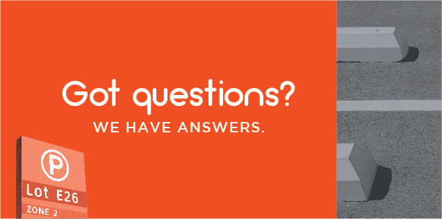 Got questions? We have answers.