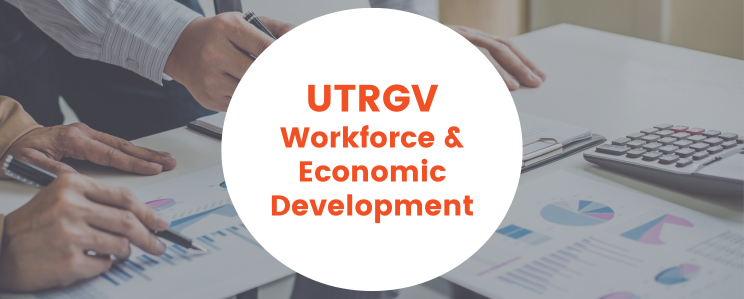 UTRGV Workforce & Economic Development  More Info