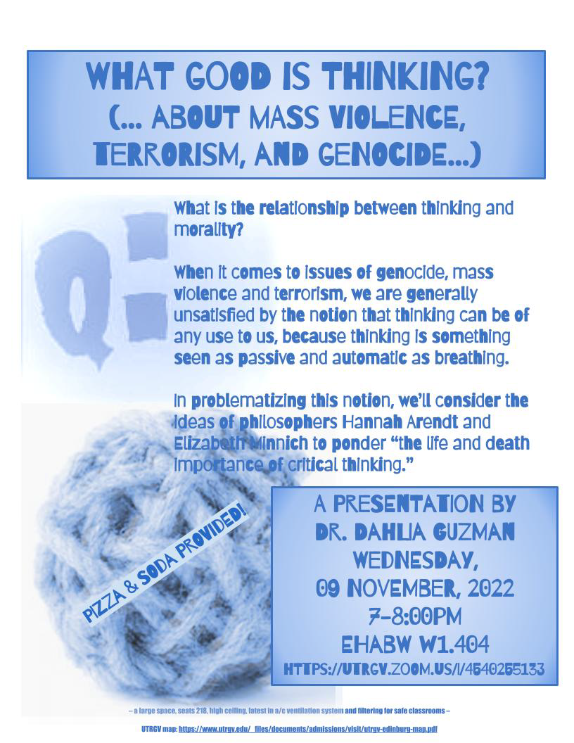 Dr. Dahlia Guzman will give a free hybrid talk titled "What Good is Thinking (...About Mass Violence, Terrorism, and Genocide...)?"
