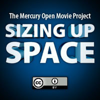 Sizing up Space - The Mercury Open Movie Project