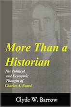 More Than a Historian: The Political and Economic Thought of Charles A. Beard