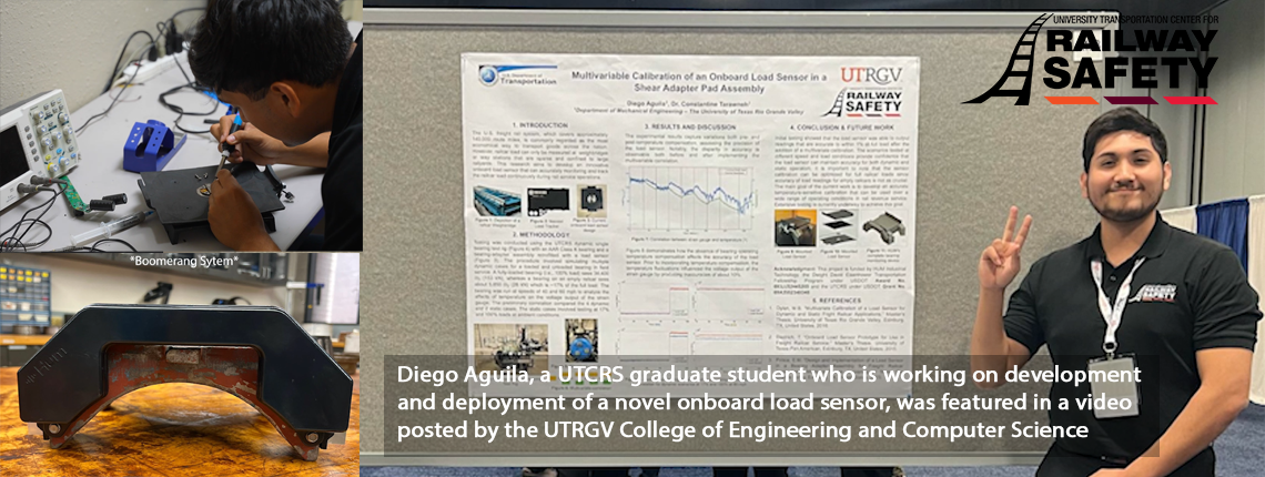 Diego Aguila, a UTCRS graduate student who is working on development and deployment of a novel onboard load sensor, was featured in a video posted by the UTRGV College of Engineering and Computer Science