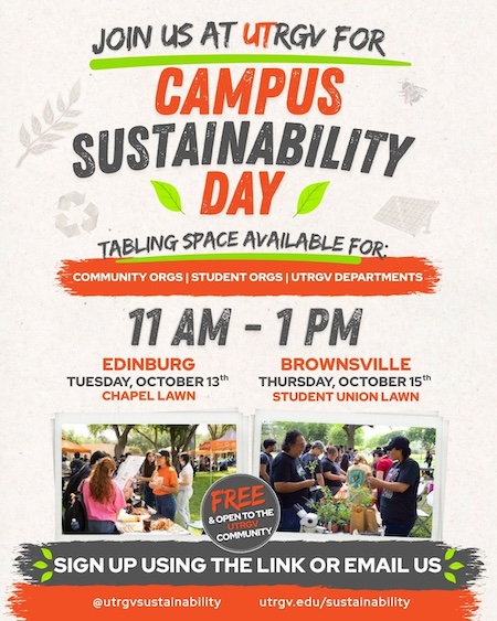 campus sustainability day flyer. October 13 Edinburg Chapel Lawn 11am-1pm. October 15 Brownsville Student Union 11am-1pm.