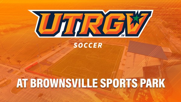 the brownsville sports park football/soccer stadium as the background with the words UTRGV soccer at brownsville sports park on top