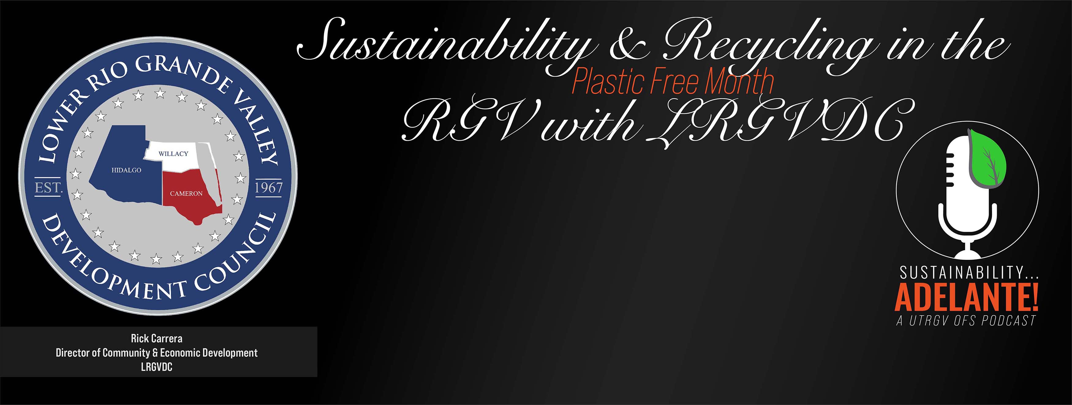Sustainability and Recycling in Plastic Free Month the RGV with LRGVDC
