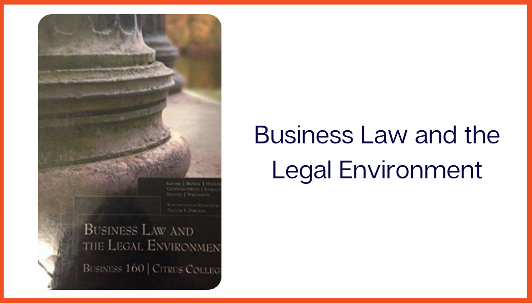 Business Law and the Legal Environment