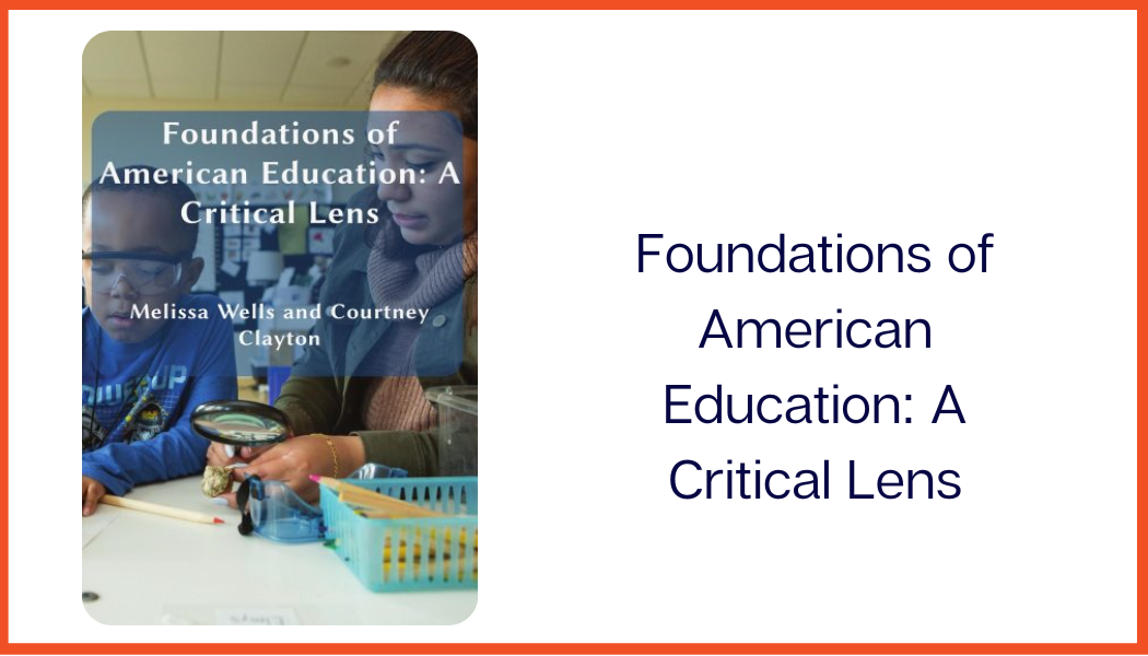 Foundations of American Education: A Critical Lens