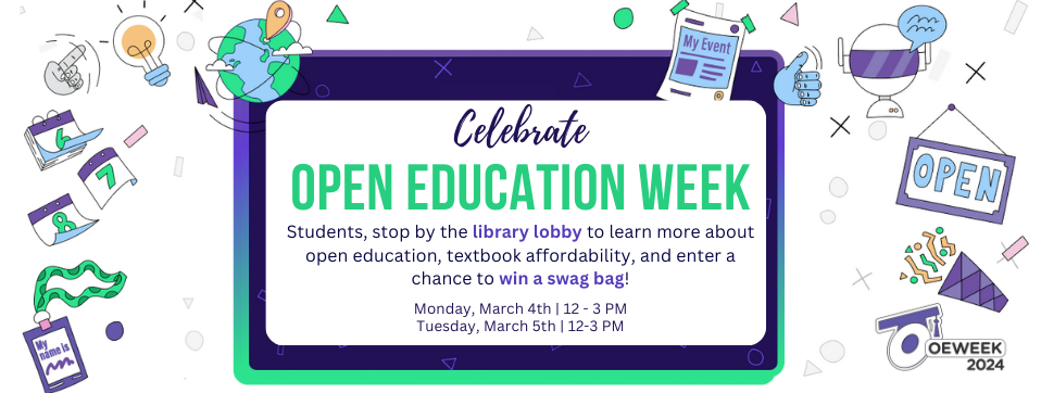 Students come by the library March 4th and 5th to learn about open education and textbook affordability. Page Banner 