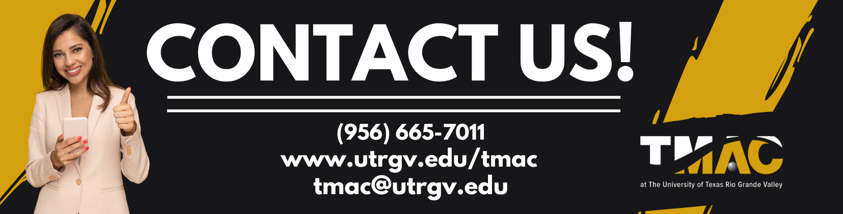 Click here to contact us, tmac@utrgv.edu, 956-665-7011 Page Banner 