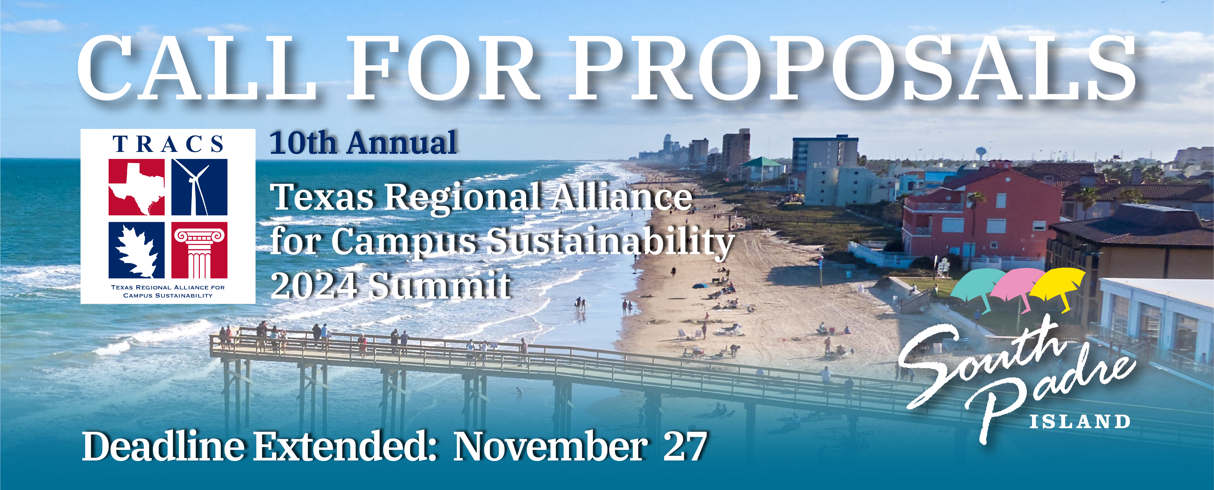 Call for Proposals 10th Annual Texas Regional Alliance for Campus Sustainability Deadline Extended to November 27