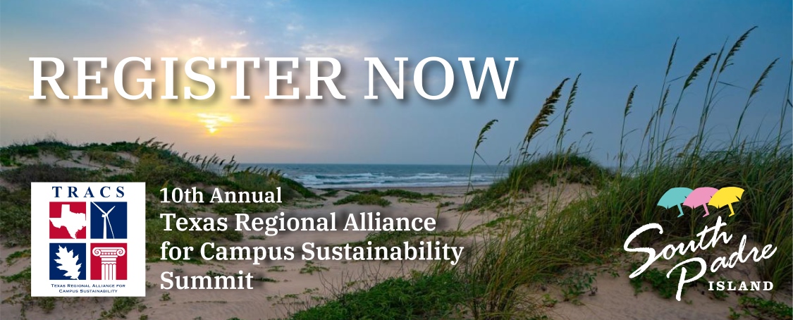 Register Now for the 10th annual Texas Regional Alliance for Campus Sustainability
