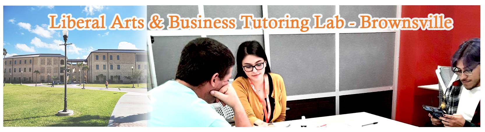 Liberal Arts and Business Tutoring Lab Brownsville
