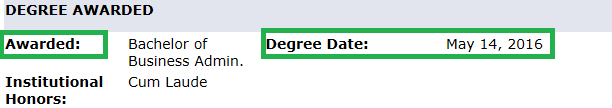 This example shows a degree already awarded. Transcripts can be requested at this time.