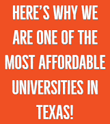 Why are we the most affordable University in Texas?