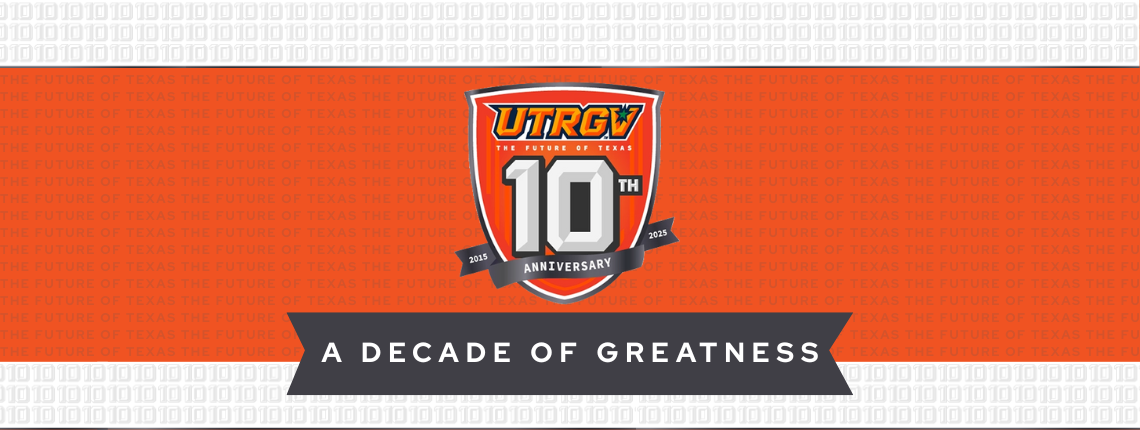 10 year UTRGV anniversary