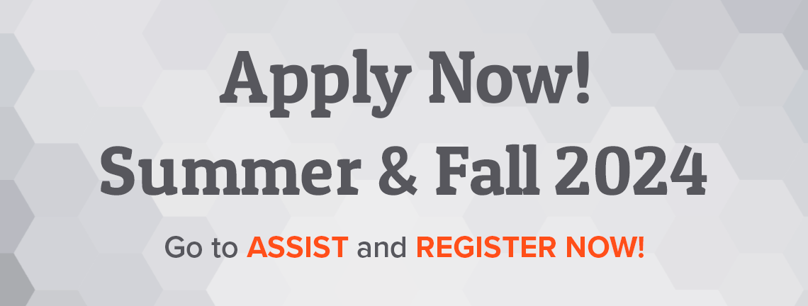 Apply Now! Summer and Fall 2024